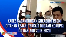 Kades Kabandungan Sukabumi...