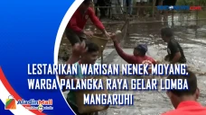 Lestarikan Warisan Nenek...