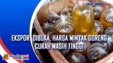 Ekspor Dibuka, Harga...