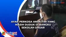 Ayah Perkosa Anak Tiri...
