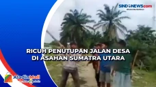 Ricuh Penutupan Jalan...