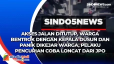 Akses Jalan Ditutup,...