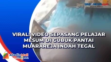 Viral! Video Sepasang...