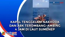 Kapal Tenggelam Nakhoda...