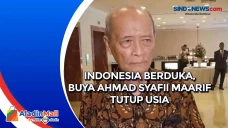 Indonesia Berduka, Buya...