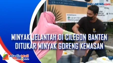 Minyak Jelantah di Cilegon...