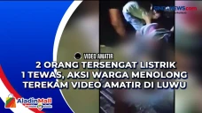 2 Orang Tersengat Listrik...
