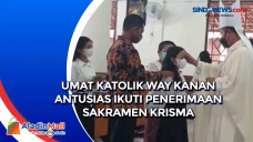 Umat Katolik Way Kanan...