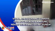 Viral, Rindu Orang Tuanya...