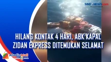 Hilang Kontak 4 Hari,...