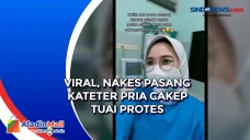 Viral, Nakes Pasang...