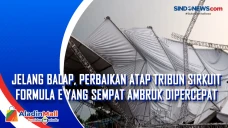 Jelang Balap, Perbaikan...