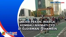 Akhir Pekan, Warga Kembali...