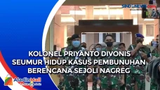 Kolonel Priyanto Divonis...