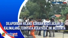 Dilaporkan Hilang Korban...