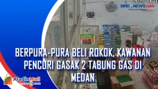 Berpura-Pura Beli Rokok,...