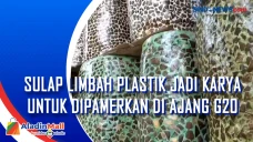 Sulap Limbah Plastik...