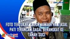 Foto Tertukar, Calon...