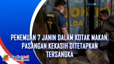 Penemuan 7 Janin dalam...