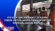 ITS dan Uncen Rakit...