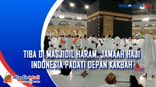 Tiba di Masjidil Haram,...