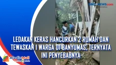 Ledakan Keras Hancurkan...