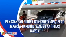 Pemasangan Girder Box...
