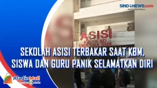 Sekolah Asisi Terbakar...