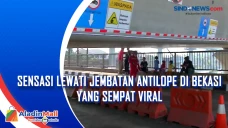 Sensasi Lewati Jembatan...