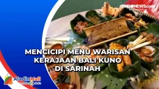 Mencicipi Menu Warisan...