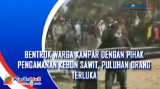 Bentrok Warga Kampar...