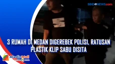 3 Rumah di Medan Digerebek...
