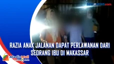 Razia Anak Jalanan Dapat...