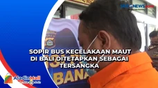 Sopir Bus Kecelakaan...