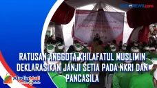 Ratusan Anggota Khilafatul...