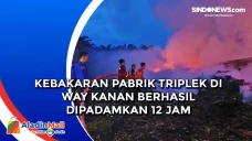 Kebakaran Pabrik Triplek...