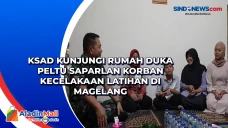 KSAD Kunjungi Rumah...