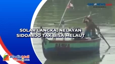 Solar Langka, Nelayan...