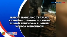 Banjir Bandang Terjang...