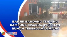 Banjir Bandang Terjang...