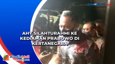 AHY Silaturahmi ke Kediaman...