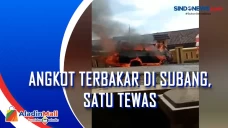 Angkot Terbakar di Subang,...