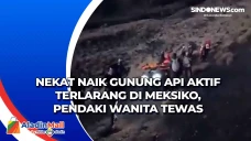 Nekat Naik Gunung Api...