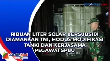 Ribuan Liter Solar Bersubsidi...