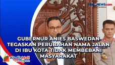 Gubernur Anies Baswedan...