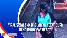 Viral Siswi SMK di Gianyar...