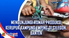 Mengunjungi Rumah Produksi...
