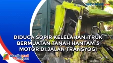 Diduga Sopir Kelelahan,...