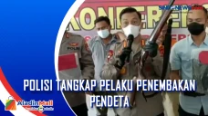Polisi Tangkap Pelaku...