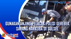 Gunakan Anjing Pelacak...